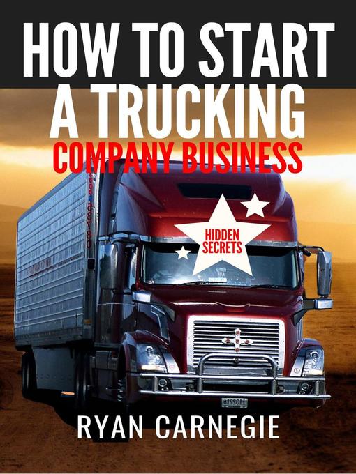 Title details for How to Start a Trucking Company Business by Ryan Carnegie - Available